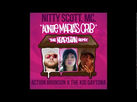 NITTY SCOTT - "Auntie Maria's Crib (The Neapolitan Remix)" feat. Action Bronson & The Kid Daytona