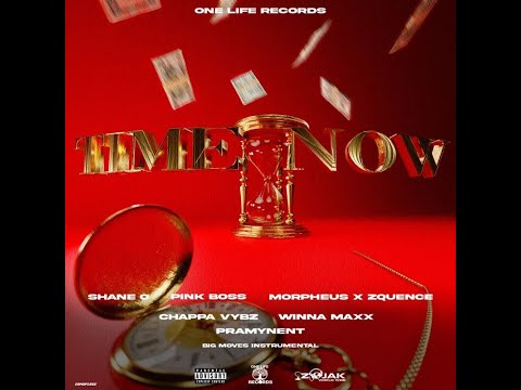Time Now Riddim Vol 2 Mix (2021) Shane O,Pink Boss,Morpheus,Zquence,Chappa Vybz,Winna Maxx,Pramynent