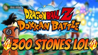 300 STONES LOL | DBZ DOKKAN BATTLE