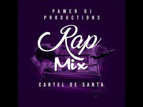 Cartel De Santa Mix By PawerDj Prod 2022