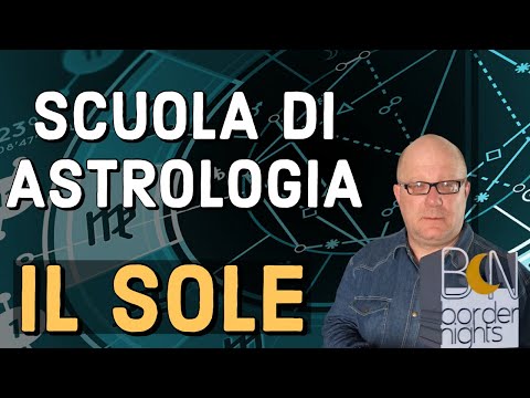 IL SOLE - SCUOLA di ASTROLOGIA con PAOLO FRANCESCHETTI