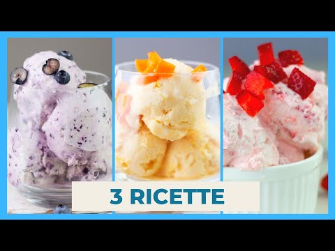 GELATO ALLA FRUTTA: 3 Ricette Facili e Veloci