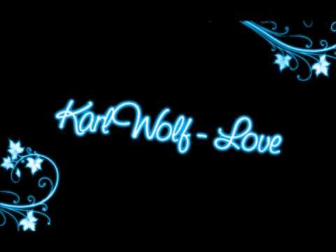 Karl Wolf - Love