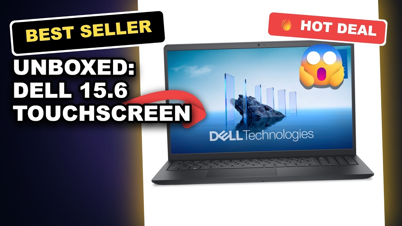 Unboxed: Dell 15.6 Touchscreen Laptop for Heavy Users Worth the Upgrade?
