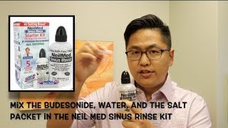 Budesonide Nasal / Sinus Rinse Tutorial - how to make it and use it and why.
