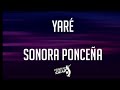 Yare Letra - Sonora Ponceña - Luisito Carrion (Frases en Salsa)