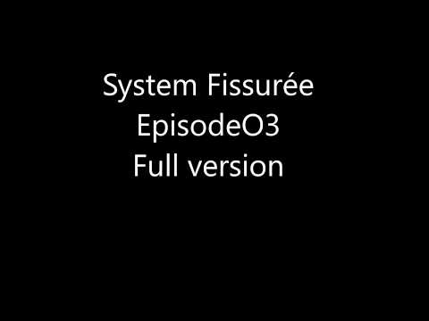 System Fissurée  Fssr acid episodeO3 full version acidcore
