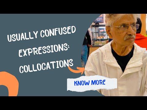 Usually Confused Expressions : Collocations