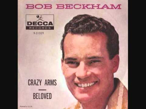Bob Beckham - Crazy Arms (1959)