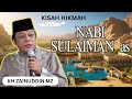 CERAMAH DA I KONDANG KH ZAINUDDIN MZ KISAH NABI SULAIMAN ALAIHISSALAM