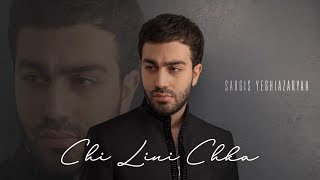 Sargis Yeghiazaryan - Chi Lini Chka (2021)