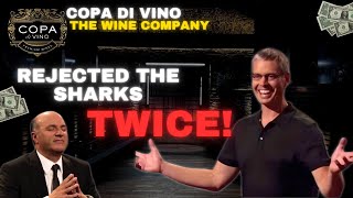 What happen to Copa Di Vino The Wine Company That Said No to the Sharks Twice!