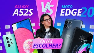 Galaxy A52s x Moto Edge 20: qual vale mais a pena comprar?