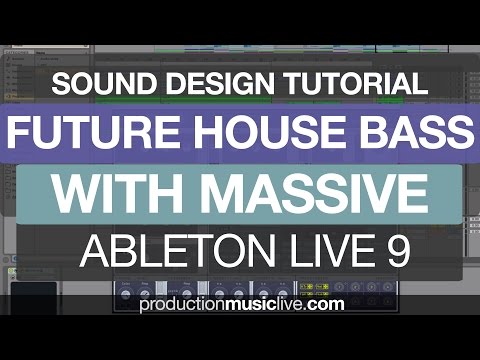 Ableton Producing Future House Bass Bassline with Massive - Sound Design