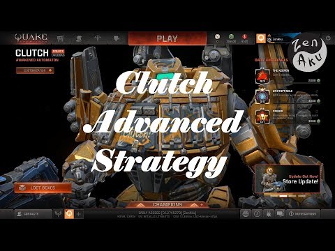 Clutch Advanced Strategy | Quake Champions