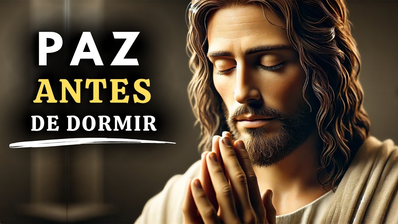 🙏🏻❤️ Esta Oración Te Dará PAZ INTERIOR Antes De Dormir