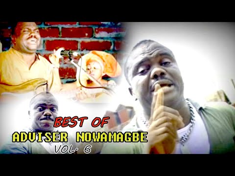BEST EVER MUSIC VIDEO OF ADVISER NOWAMAGBE VOL.6 [BENIN MUSIC VIDEOS]