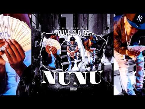 Young Slo-Be - Nunu (p. ThatShitGoRacimo)
