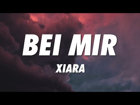 XIARA - Bei mir (Lyrics)