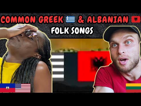 REACTION TO Common Greek & Albanian Folk Songs 🇬🇷 🇦🇱 | FIRST TIME WATCHING