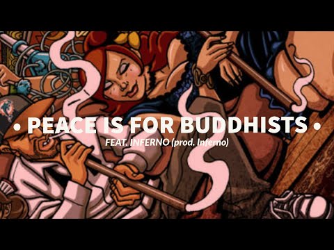Big Lo feat. Inferno - Peace is for Buddhists