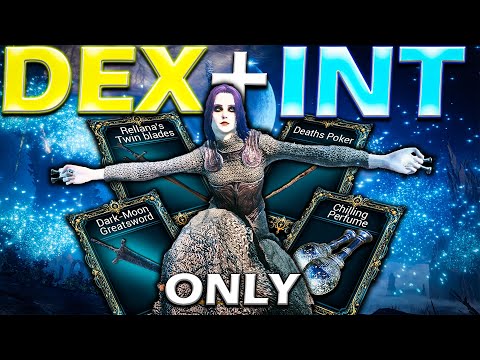 Elden Ring (+DLC) but I only level DEXTERITY+INTELLIGENCE!