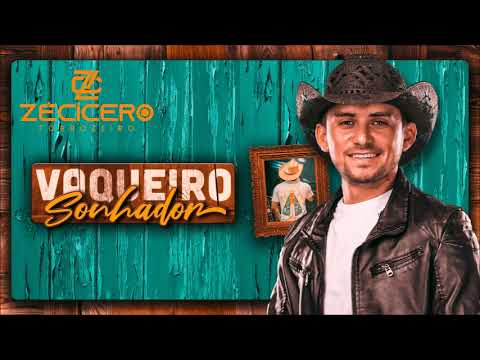 Zé Cícero Forrozeiro - Vaqueiro Sonhador (CD Vaqueiro Sonhador)