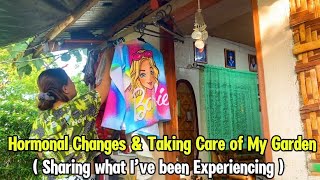 Hormonal Changes & Taking Care Of My Garden | A Day In My Life