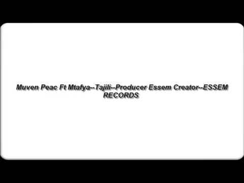 Muven Peac Ft Mtafya  Tajili  Producer Essem Creator  ESSEM RECORD