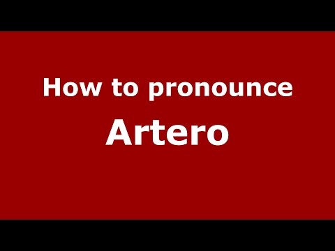 How to pronounce Artero
