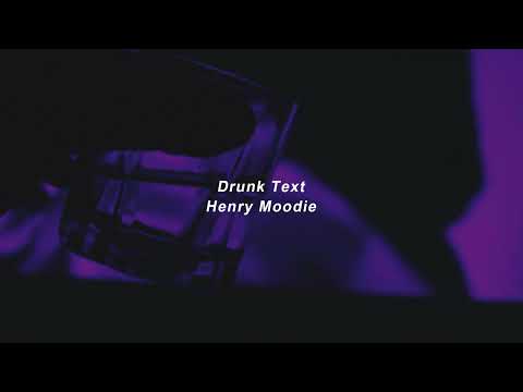 Drunk Text - Henry Moodie ( s l o w e d + r e v e r b )