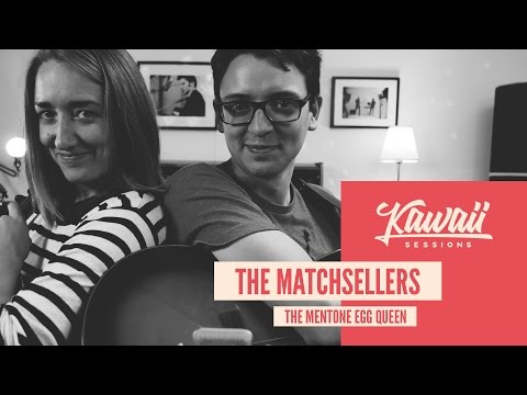 Kawaii Session w/ The Matchsellers - The Mentone Egg Queen