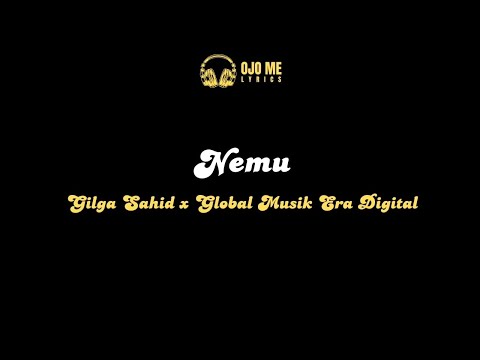 Lirik Lagu Nemu (Gilga Sahid x Global Musik Era Digital)  matur suwun Gusti mpun maringi seng gemati