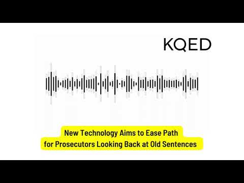 For the People and UC Possibility Lab Develop Tool to Expedite Prosecutor-Initiated Resentencing