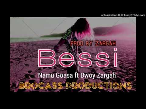 Bessi - Namu Goasa ft Bwoy Zargah