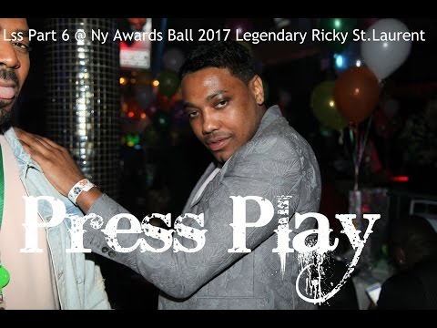 Lss Part 6 @ Ny Awards Ball 2017 Legendary Ricky St.Laurent