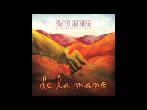 :: Rodrigo Siamarella :: De la Mano (Full Album)