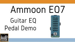 Video thumbnail for Ammoon EQ7 - EQ Pedal Demo by Kley De Jong