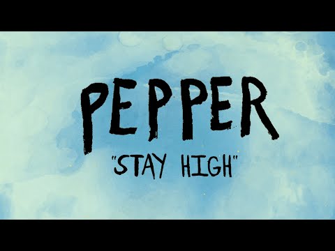 Stay High - Pepper