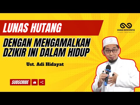 Lunas Hutang Berkat Istighfar: Rahasia yang Jarang Diketahui - Ceramah Ustadz Adi Hidayat