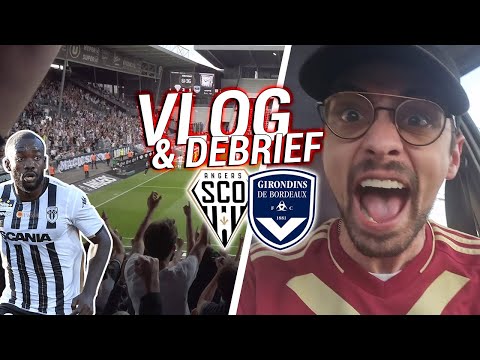 DÉBRIEF & VLOG | Angers - Bordeaux 4-1 | J'AI VU MON CLUB MOURIR !