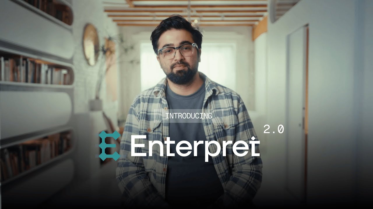 Introducing Enterpret 2.0: A New Era for Customer Intelligence video thumbnail