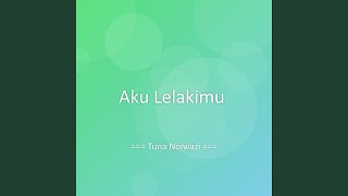 Download lagu Aku Lelakimu mp3 Download lagu Aku Lelakimu mp3