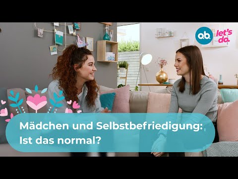 Mädchen und Selbstbefriedigung: Ist das normal?