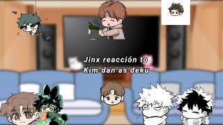 🐹🥊Jinx reaccion to Kim dan as deku{jinx}[Bakudeku]🧡💚/no part2/