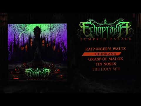 Echopraxia - Pumpkin Palace (Full EP Stream)