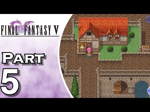 Let's Play Final Fantasy V iOS (Gameplay + Walkthrough) Part 5 - Carwen