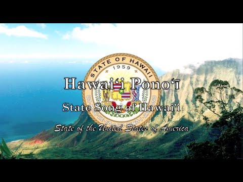 USA State Song (Anthem): Hawai'i - Hawai’i Pono’i