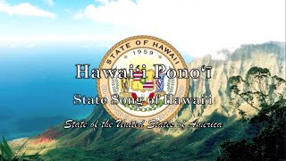 USA State Song (Anthem): Hawai&#39;i - Hawai’i Pono’i