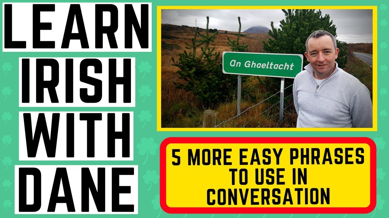 Irish Language Lessons - 5 easy phrases to use in conversation